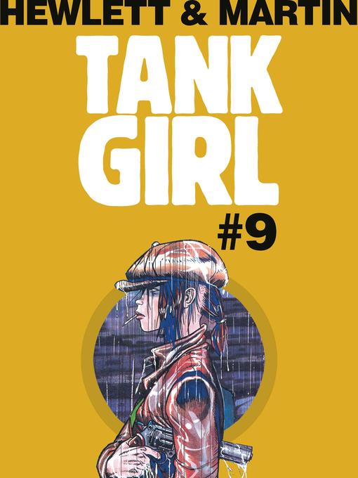 Title details for Tank Girl Classics (2012), Issue 9 by Alan Martin - Available